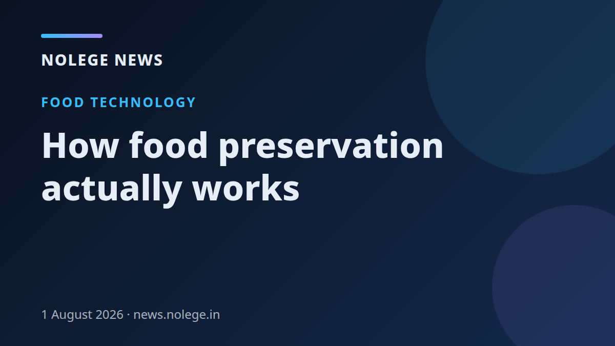 How food preservation actually works