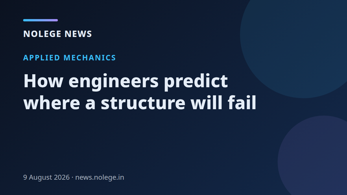 How engineers predict where a structure will fail