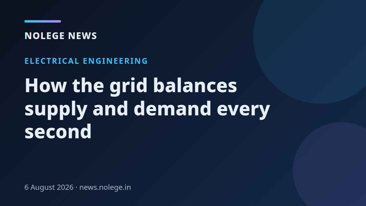 How the grid balances supply and demand every second