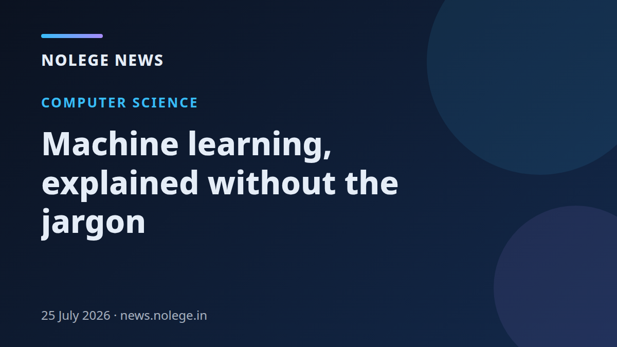Machine learning, explained without the jargon