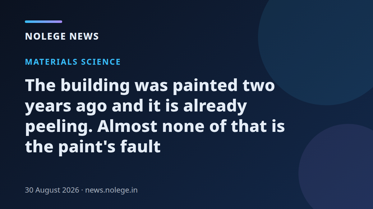 The building was painted two years ago and it is already peeling. Almost none of that is the paint's fault