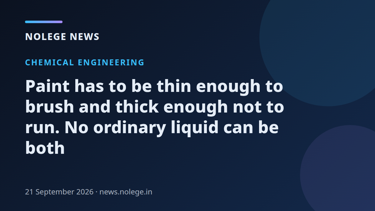 Paint has to be thin enough to brush and thick enough not to run. No ordinary liquid can be both